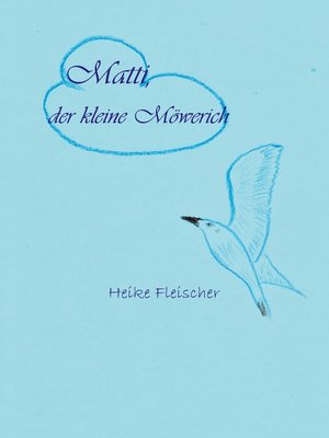 cover image of Matti, der kleine Möwerich